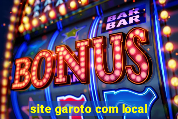 site garoto com local